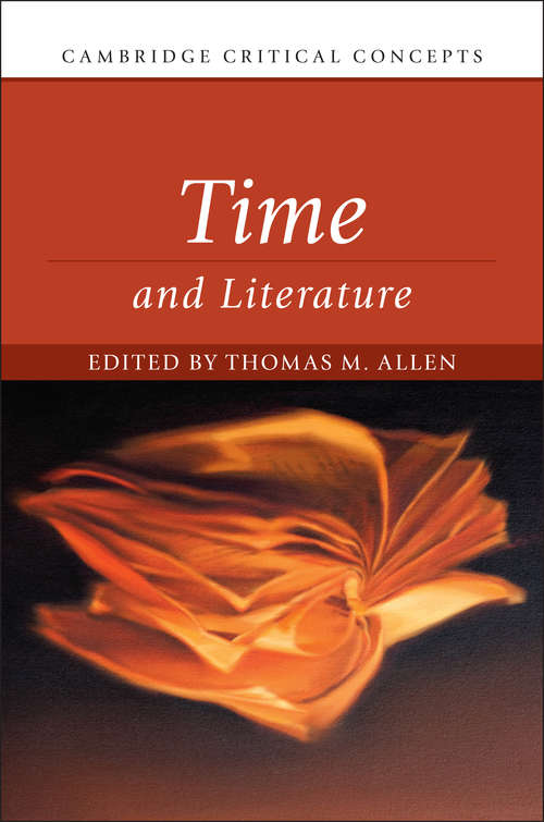 Book cover of Time and Literature (Cambridge Critical Concepts )