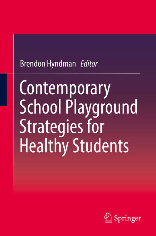 Book cover of Contemporary School Playground Strategies for Healthy Students