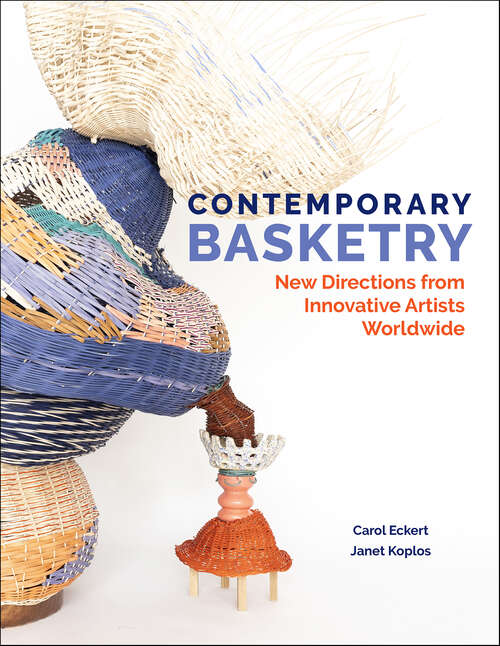 Book cover of Contemporary Basketry: New Directions from Innovative Artists Worldwide