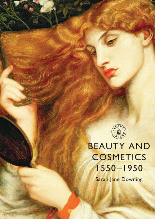 Book cover of Beauty and Cosmetics 1550-1950
