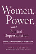 Women, Power, and Political Representation: Canadian and Comparative Perspectives