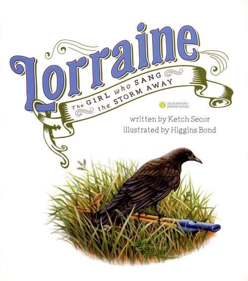 Book cover of Lorraine: The Girl Who Sang The Storm Away