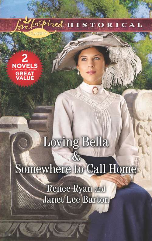 Loving Bella & Somewhere to Call Home