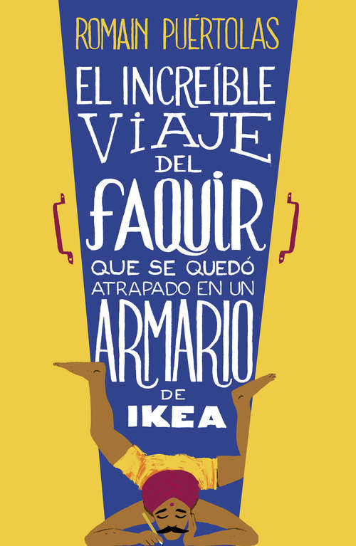 Book cover of El increíble viaje del faquir que se quedó atrapado en un armario de Ikea