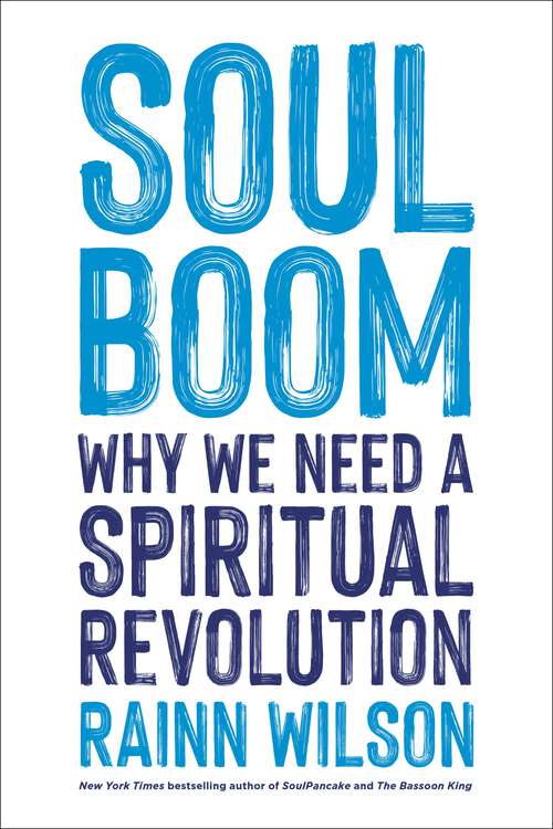Book cover of Soul Boom: Why We Need a Spiritual Revolution