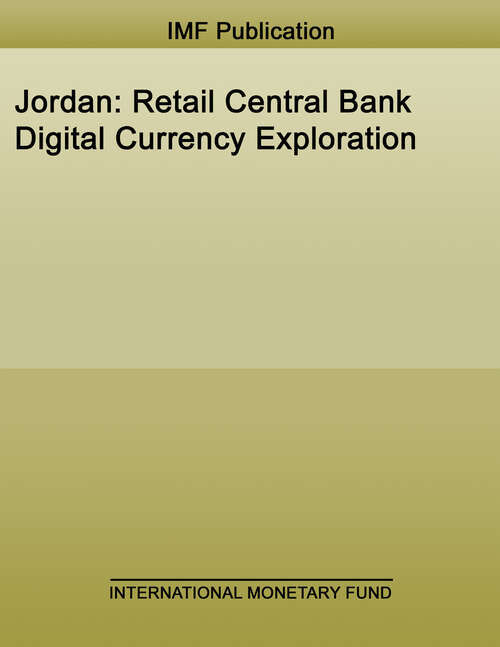 Book cover of Jordan: Retail Central Bank Digital Currency Exploration (High-level Summary Technical Assistance Reports)