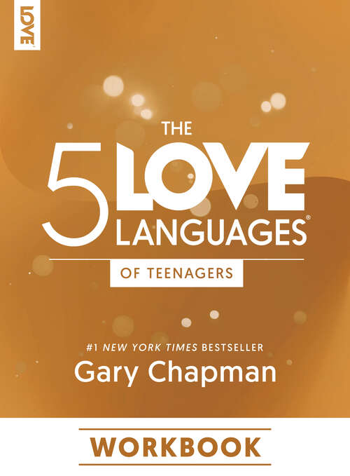 Book cover of The 5 Love Languages of Teenagers Workbook