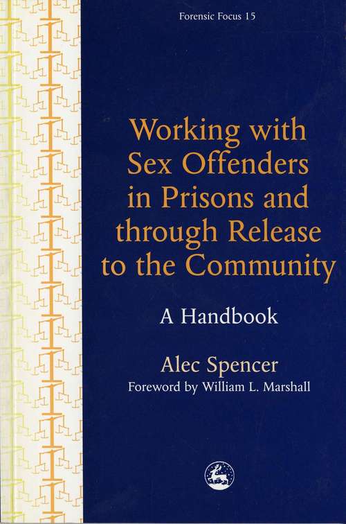 Book cover of Working with Sex Offenders in Prisons and through Release to the Community: A Handbook