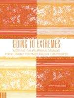 Book cover of Going to Extremes: Meeting the Emerging Demand for Durable Polymer Matrix Composites