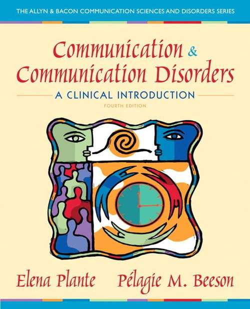 Book cover of Communication And Communication Disorders: A Clinical Introduction (Fourth Edition)