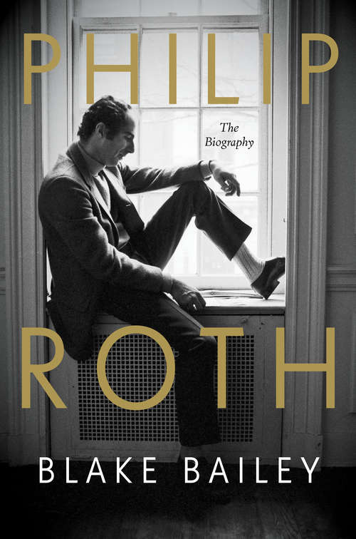Book cover of Philip Roth: The Biography