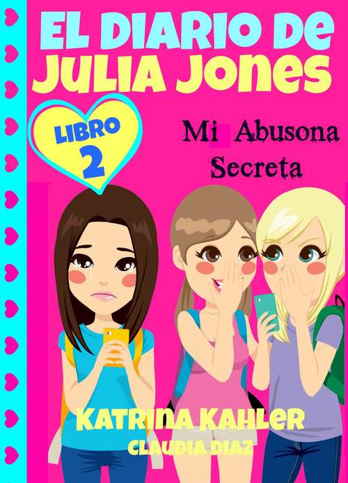 Book cover of El Diario de Julia Jones - My Abusona Secreta