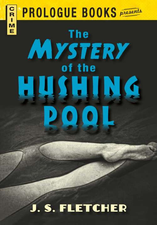 The Mystery of the Hushing Pool (Prologue Crime)