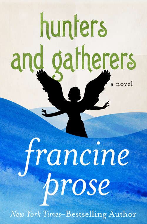 Book cover of Hunters and Gatherers: A Novel