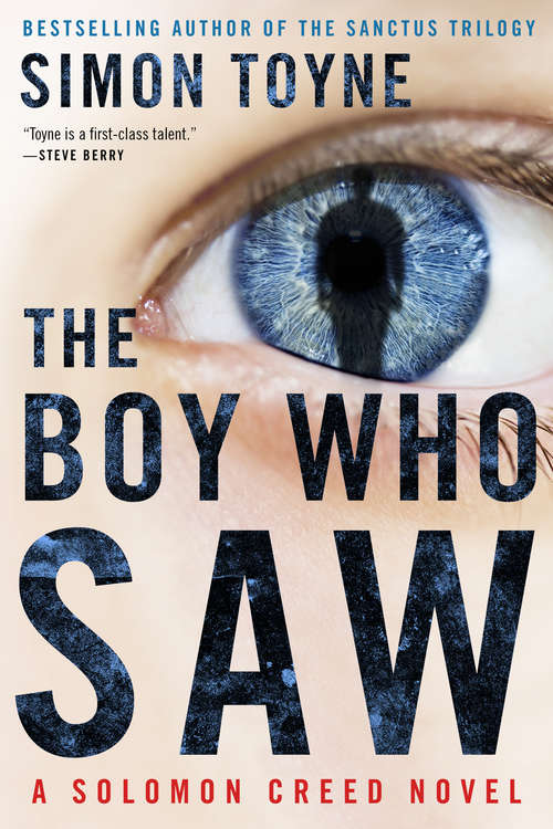 Book cover of The Boy Who Saw: A Solomon Creed Novel