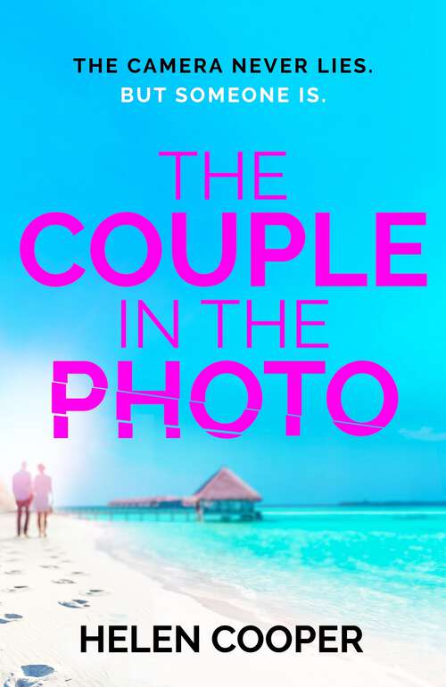 Book cover of The Couple in the Photo: The gripping summer thriller about secrets, murder and friends you can't trust