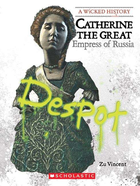 Book cover of Catherine the Great: Empress of Russia