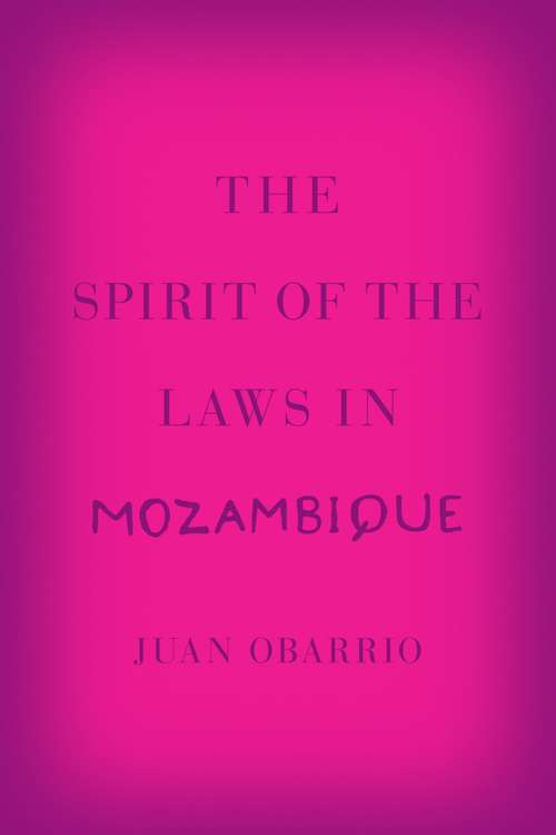 Book cover of The Spirit of the Laws in Mozambique
