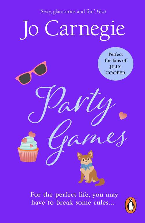 Book cover of Party Games: the perfect blend of a feel-good story, hilarious hijinks and intoxicating romance to escape with