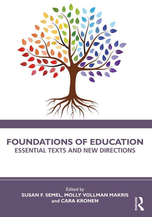 Foundations of Education: Essential Texts and New Directions