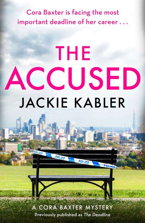 Book cover of The Accused: The second gripping mystery by the bestselling author of The Perfect Couple and Am I Guilty? (The Cora Baxter Mysteries) (The Cora Baxter Mysteries #2)