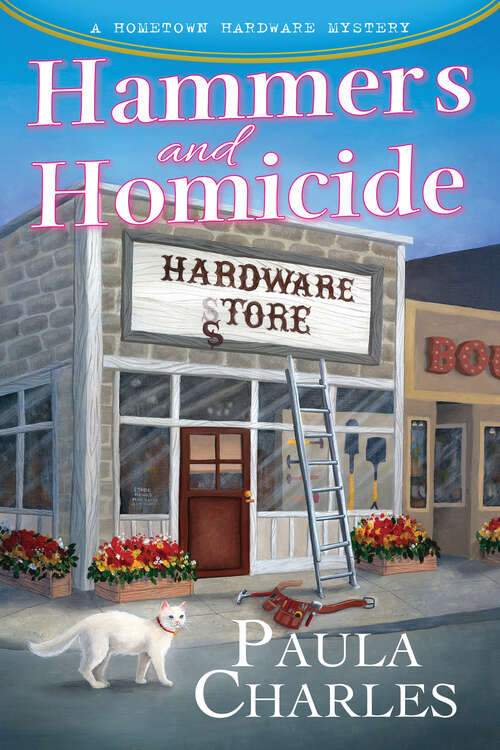 Book cover of Hammers and Homicide (A Hometown Hardware Mystery)