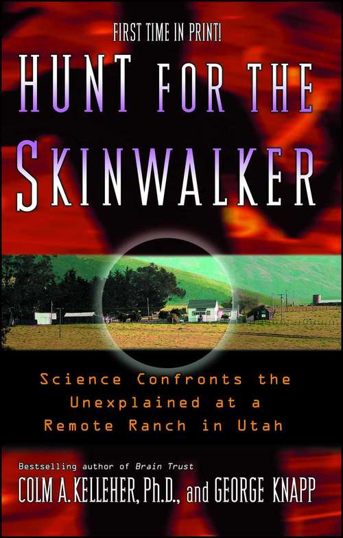 Book cover of Hunt for the Skinwalker: Science Confronts the Unexplained at a Remote Ranch in Utah