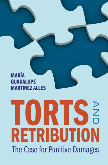 Book cover of Torts and Retribution: The Case for Punitive Damages