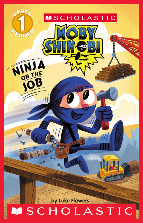 Book cover of Ninja on the Job (Scholastic Reader, Level 1)