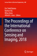 The Proceedings of the International Conference on Sensing and Imaging, 2018 (Lecture Notes in Electrical Engineering #606)