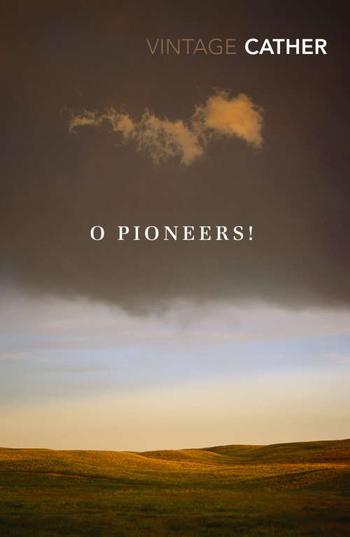 Book cover of O Pioneers! (Great Plains Trilogy #1)