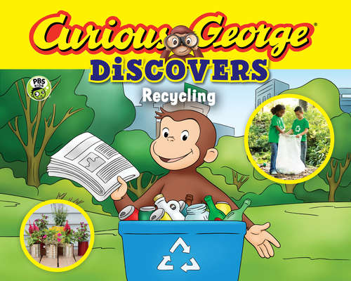 Book cover of Curious George Discovers Recycling (Curious George)