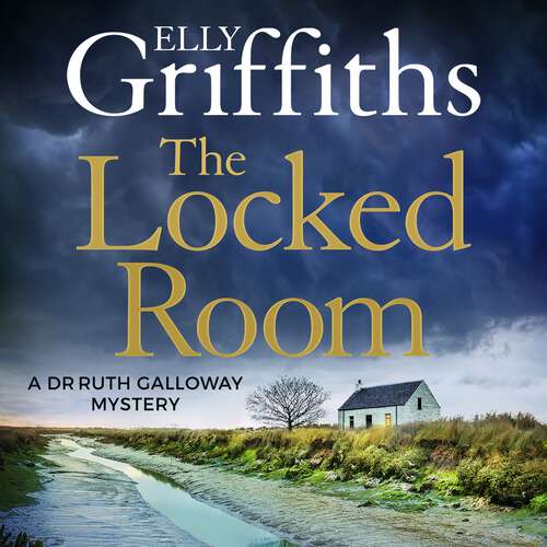 Book cover of The Locked Room: The thrilling Sunday Times number one bestseller (The Dr Ruth Galloway Mysteries #14)