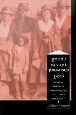 Book cover of Bound for the Promised Land: African American Religion and the Great Migration