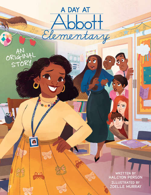 Book cover of A Day at Abbott Elementary (Official Abbott Elementary Picture Book)