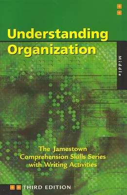 Understanding Organization (The Jamestown Comprehension Skills Series with Writing Activities #Third Edition)