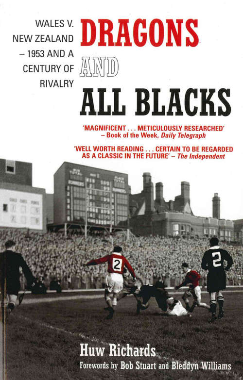 Book cover of Dragons and All Blacks: Wales v. New Zealand - 1953 and a Century of Rivalry
