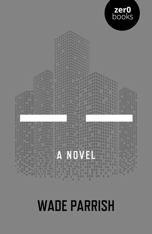 Book cover of — —: A Novel
