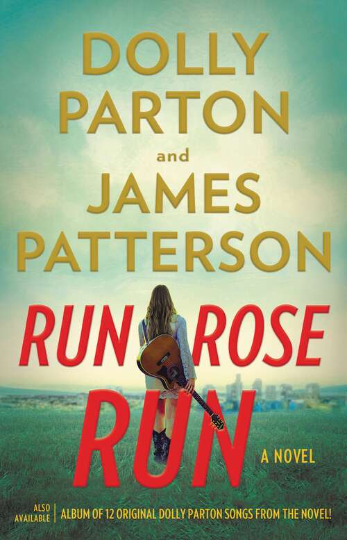 Book cover of Run, Rose, Run: A Novel