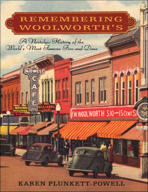 Book cover of Remembering Woolworth's: A Nostalgic History of the World's Most Famous Five-and-Dime