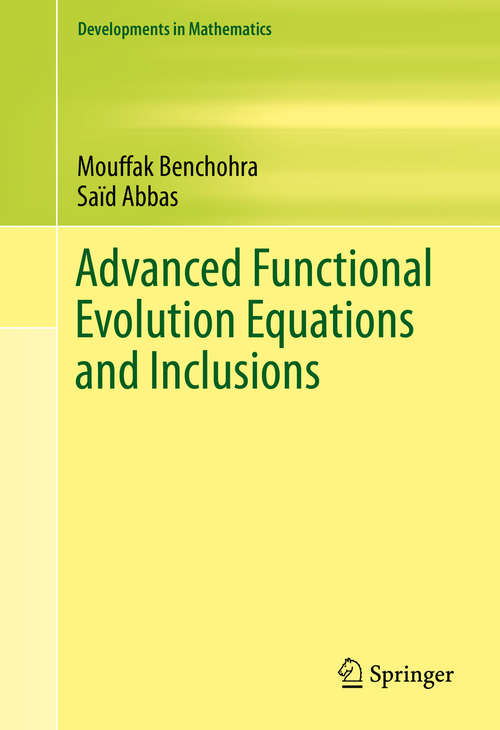 Book cover of Advanced Functional Evolution Equations and Inclusions (Developments in Mathematics #39)