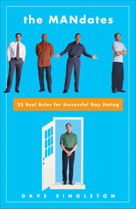 Book cover of The Mandates: 25 Real Rules for Successful Gay Dating