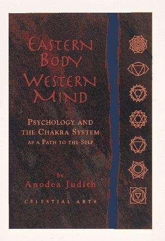 Book cover of Eastern Body, Western Mind: Psychology and the Chakra System As a Path to the Self