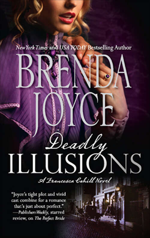 Book cover of Deadly Illusions (The Francesca Cahill Novels #1)