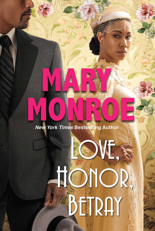 Book cover of Love, Honor, Betray (A Lexington, Alabama Novel #3)