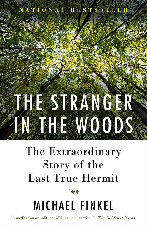 Book cover of The Stranger in the Woods: The Extraordinary Story of the Last True Hermit