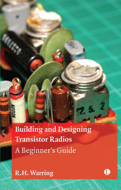 Book cover of Building and Designing Transistor Radios: A Beginner's Guide
