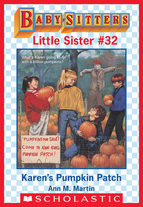 Book cover of Karen's Pumpkin Patch (Baby-Sitters Little Sister #32)