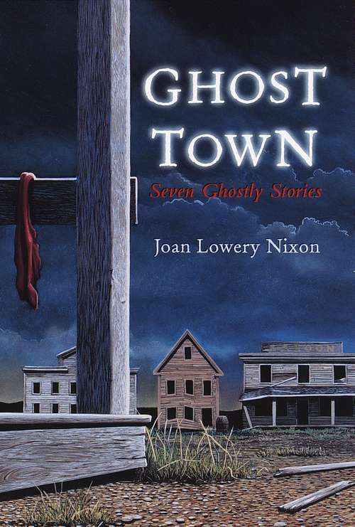 Book cover of Ghost Town: Seven Ghostly Stories