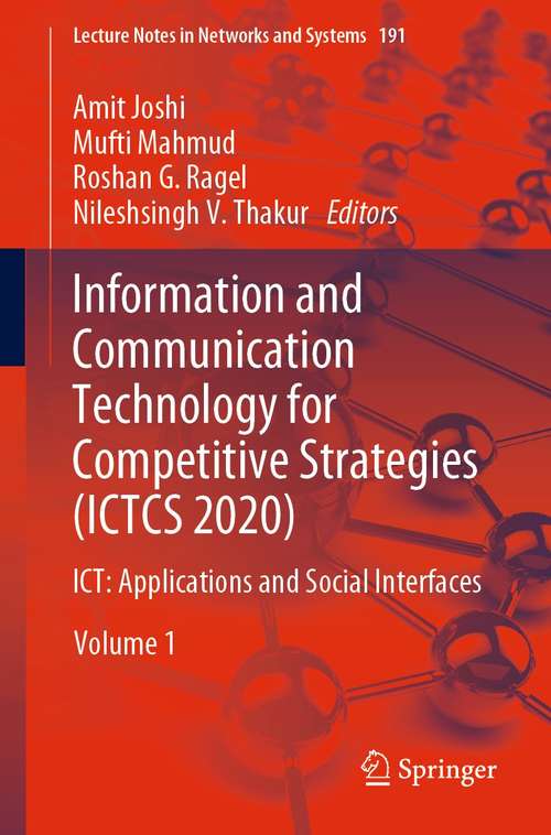 Information and Communication Technology for Competitive Strategies: ICT: Applications and Social Interfaces (Lecture Notes in Networks and Systems #191)